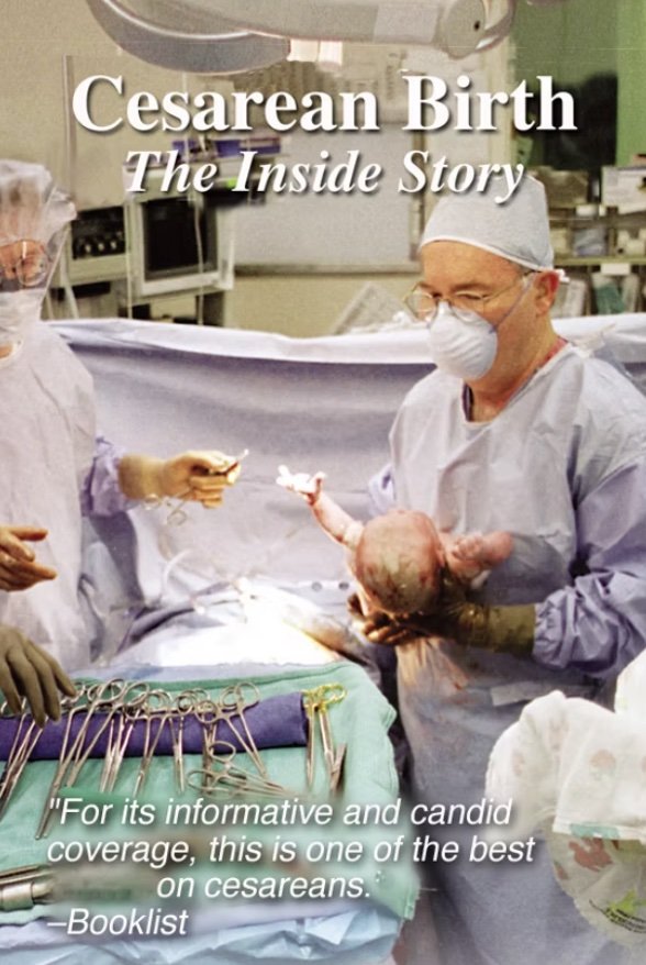 Cesarean Birth The Inside Story